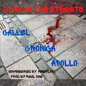 Blood In The Streets (feat. Callel & Apollokidflex)