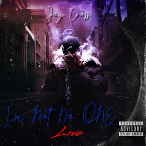 I'm Not Da One (Live|Explicit)