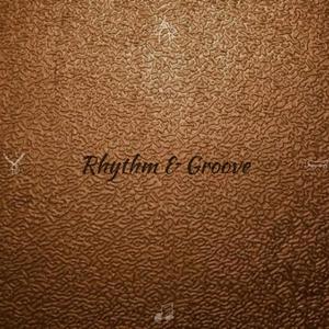 Rhythm & Groove (Explicit)