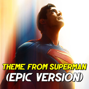 Superman Theme - Trailer Version (Epic Version)