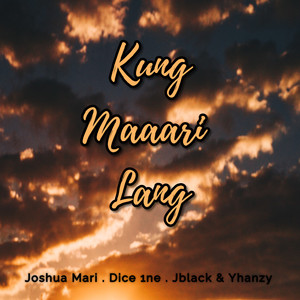 Kung Maaari Lang (Explicit)