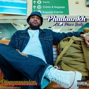 Dispossession (feat. Phace Baity)