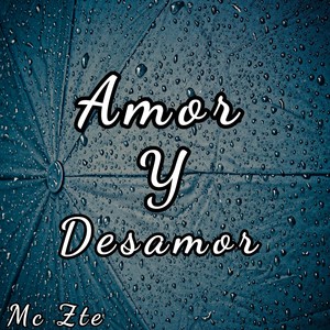 Amor Y Desamor