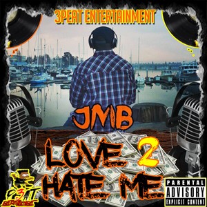 Love 2 Hate Me (Explicit)