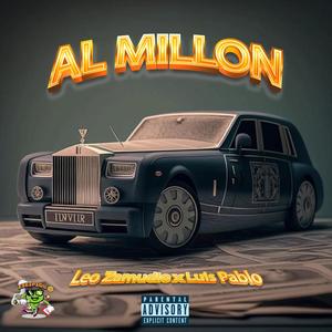 Al millon (feat. Luis Pablo) [Explicit]