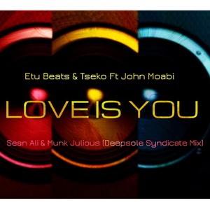 Love Is You (Sean Ali & Munk Julious Deepsole Syndicate Mix)