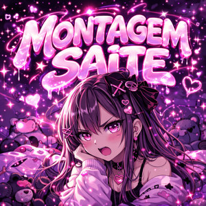 MONTAGEM SAITE - Super Slowed