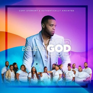 Believe God (feat. Christina Rogers)