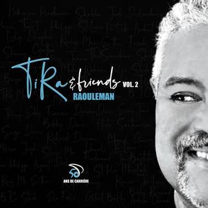 Ti Ra & Friends (Raouleman)