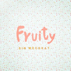 Fruity