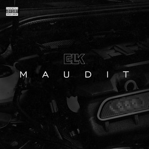 Maudit (Explicit)