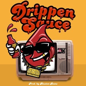 Drippen Sauce - Single (Explicit)