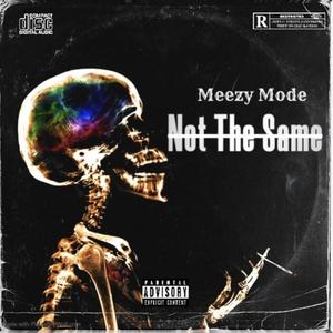 Not The Same (Explicit)