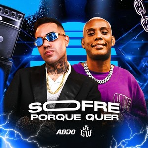 SOFRE PORQUE QUER (Explicit)