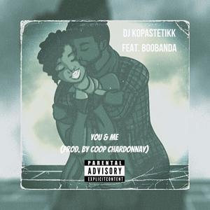 You & Me(feat. Boobanda) (Explicit)