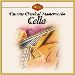 Cello: The Most Famous Classical Masterpieces
