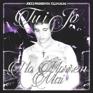 Tu I Jo No Morirem Mai