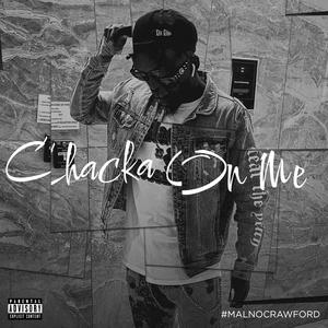 Chacka 2x (On Me) (Explicit)