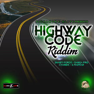 Highway Code Riddim (Explicit)