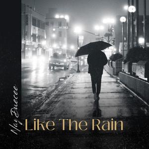 Like The Rain (Explicit)