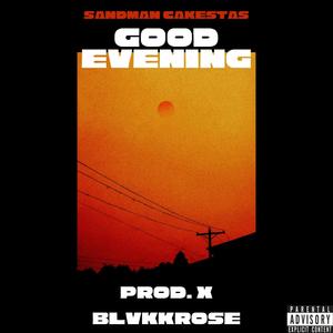 Good Evening (Explicit)