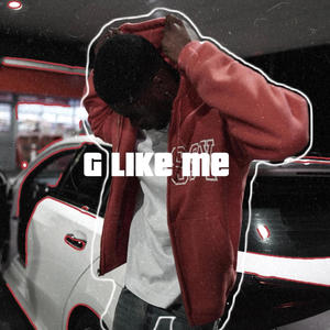 G like me (Explicit)