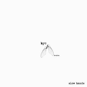 Bye: B-Sides