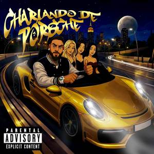 Charlando de Porsche (Explicit)