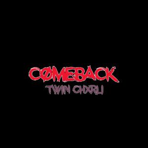 COMEBACK (Explicit)