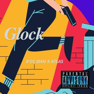 glock (Explicit)