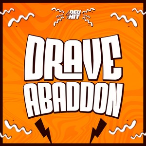 DRAVE ABADDON (Explicit)