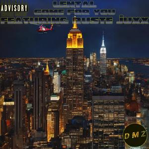 Come For You (feat. Ruste Juxx) (Explicit)
