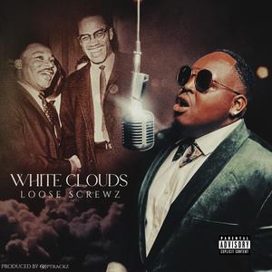 White Clouds (Explicit)