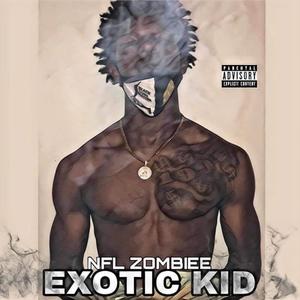 Exotic Kid (Explicit)