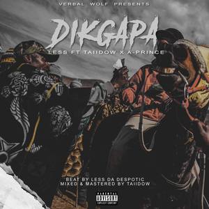 Dikgapa (feat. Taiidow & A-prince)