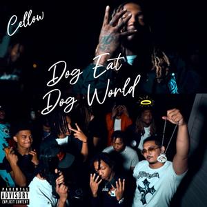 Dog Eat Dog World (Explicit)