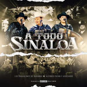 A Todo Sinaloa (Explicit)
