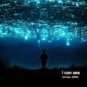 I can see (feat. SHIGE)