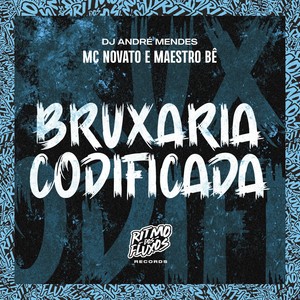 Bruxaria Codificada (Explicit)