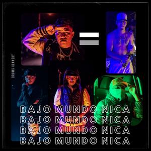 Bajo mundo nica (feat. Mr Nicky, Criss the perfect, AJ Kano, Key Oficiality & Kent The TNT|Explicit)