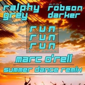 Run Run Run (stay awake) (Marc O’rell Summer Dance Remix)