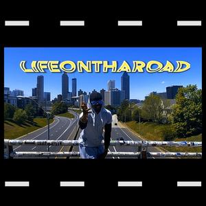 Life On Tha Road (Explicit)