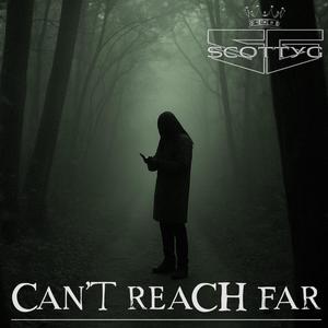 CAN'T REACH FAR (Explicit)