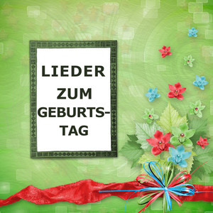 Lieder zum Geburtstag