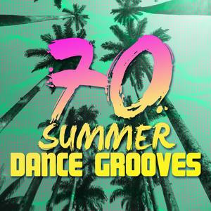 70 Summer Dance Grooves