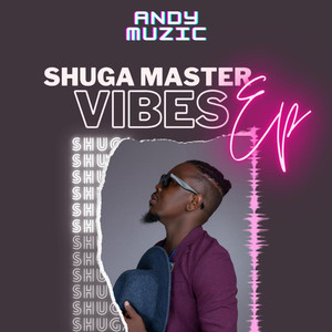 Shuga Master Vibes (Explicit)