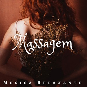 Massagem: Música Relaxante para Spa e Relaxamento com Sons da Natureza