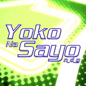 Yoko Na Sayo (Explicit)