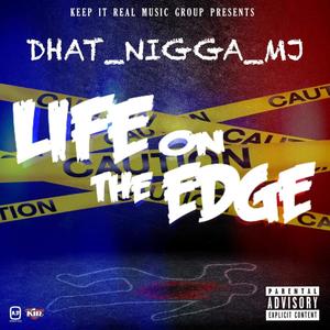 Life On The Edge (Explicit)