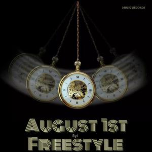 August 1st Freestyle (Explicit)